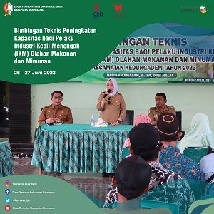 Bimbingan Teknis Peningkatan Kapasitas bagi Pelaku (IKM) Olahan Makanan dan Minuman