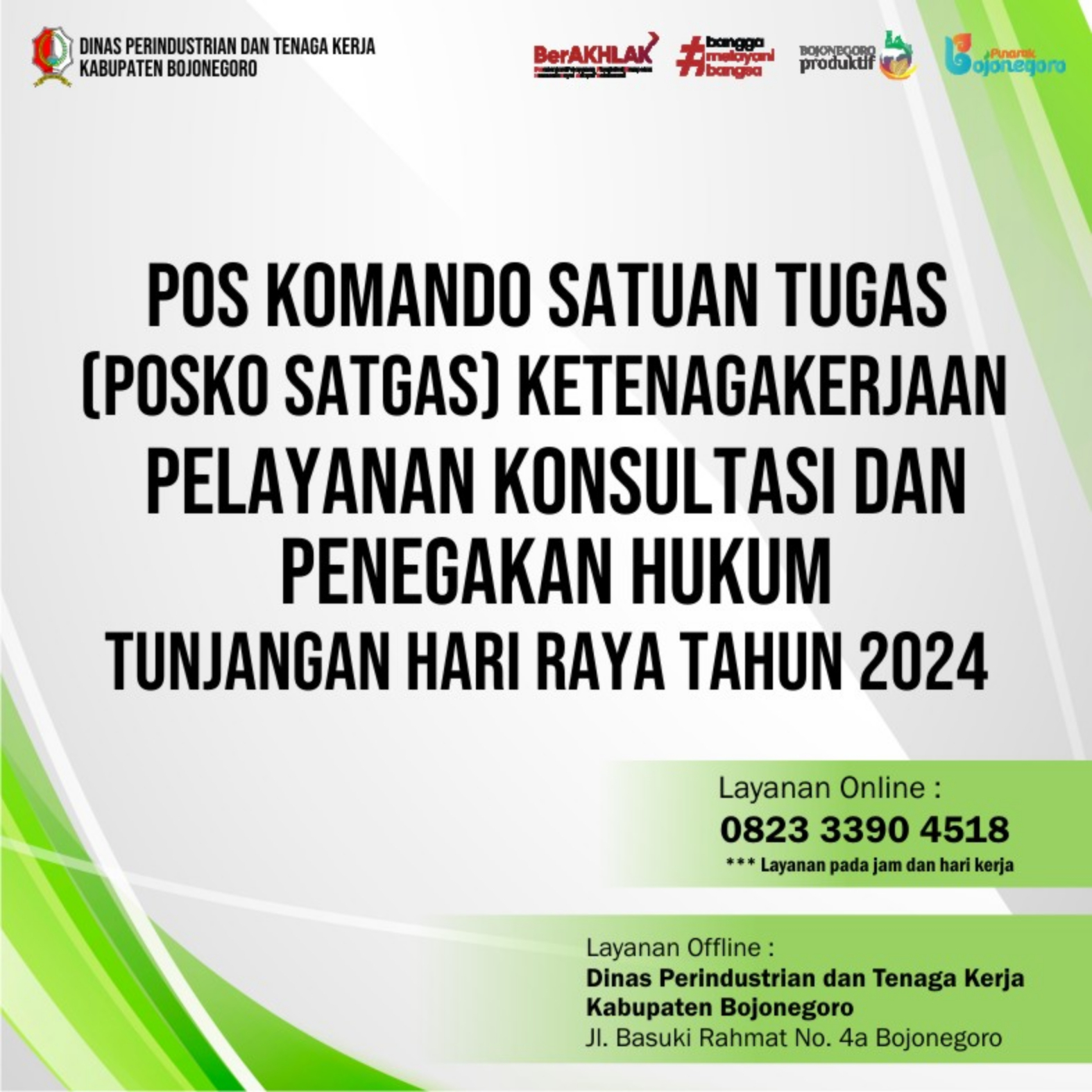 (Posko Satgas) Ketenagakerjaan Pelayanan Konsultasi dan Penegakan Hukum Tunjangan Hari Raya Tahun 20
